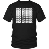 CLICK CLICK CLICK Unisex T-Shirt