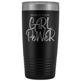 GiRL PoWeR 20oz Tumbler