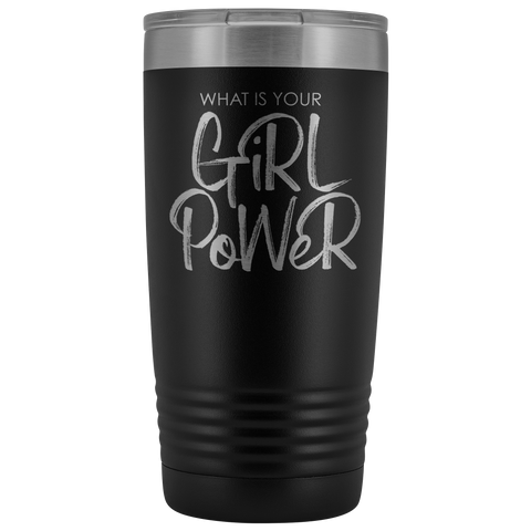 GiRL PoWeR 20oz Tumbler