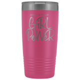 GiRL PoWeR 20oz Tumbler