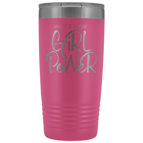 GiRL PoWeR 20oz Tumbler