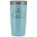 GiRL PoWeR 20oz Tumbler