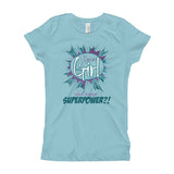 "WHAT IS YOUR SUPERPOWER" Girl's T-Shirt