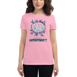 "WHAT IS YOUR SUPERPOWER" Women's short sleeve t-shirt