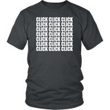 CLICK CLICK CLICK Unisex T-Shirt