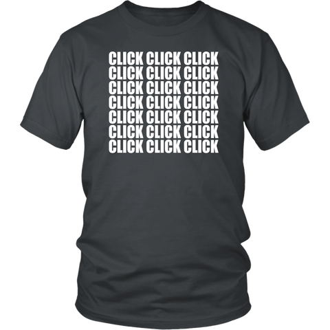 CLICK CLICK CLICK Unisex T-Shirt